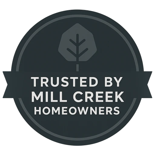 Trusted by Mill Creek Homeowners
